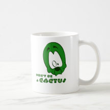 Ne soyez pas un cactus mug à café