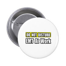 Ne touchez pas… à EMT au travail Badge