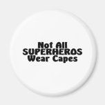 Nicht alle SUPERHEROS Abnutzungs-Kape Magnete