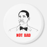 Nicht schlechtes Barack Obama Raserei-Gesicht Meme Magnete