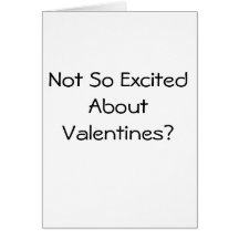 Nicht so aufgeregt über Valentinsgrüße? Karten
