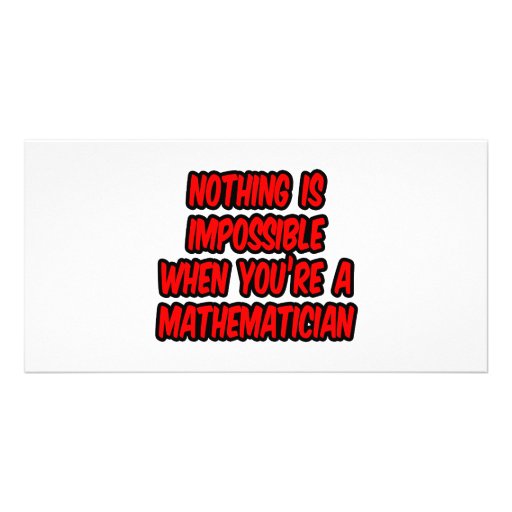 Nichts ist unmöglich… Mathematiker Fotogrußkarten