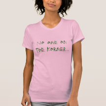 Niemand auf dem Korner… Tshirts