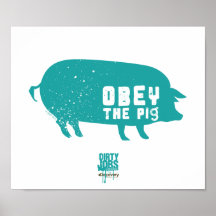Obéissez l'affiche de porc