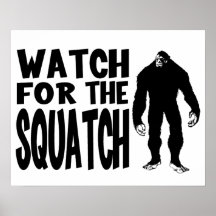 Passen Sie für das SQUATCH auf! Plakate