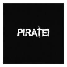 PIRAT! Slogan im Grunge-Schriftart. Schwarzweiss. Personalisierte Einladungskarte