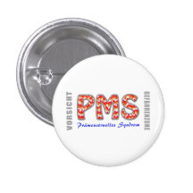 PMS - Prämenstruelles Syndrom Anstecknadel