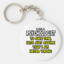 Psychologe… nehmen an, dass ich nie falsch bin schlüsselband