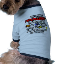 Psychologue. OMG WTF LOL T-shirt Pour Chien