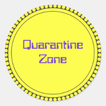 QUARANTÄNE-ZONE RUNDER STICKER