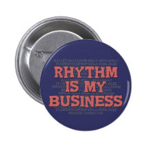 Rhythmus ist mein Geschäft Anstecknadelbutton
