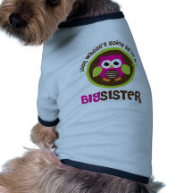 Schauen Sie Whoos, das geht, eine große Schwester- Hunde-t-shirt