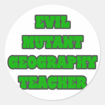 Schlechter Mutant-Geografie-Lehrer Runder Sticker