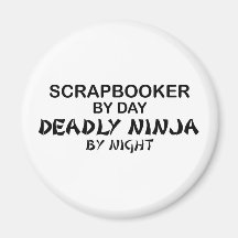 Scrapbooker tödliches Ninja bis zum Nacht Magnete