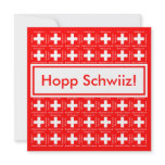 Sehr Schweizer - Hopp Schwiiz, gehen die Schweiz-P einladungen