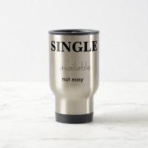 SINGLE, verfügbar, nicht einfach Tasse