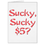 Sucky Sucky $5 Carte De Vœux