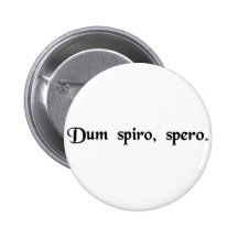 Tandis que je respire, j'espère badges avec agrafe