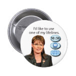 {TBA} Palin: Ich möchte eine meiner Rettungsleinen Button
