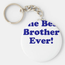 The Best Brother Ever Keychain