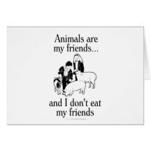 Tiere sind meine Freunde. .and, das ich nicht mein Grußkarte