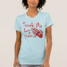 Touch ich verlieren Handt-shirts