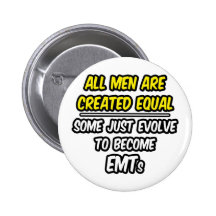 Tous les hommes sont égal créé… EMTs Badges