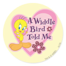 Tweety "ein Widdle Vogel sagte mir "