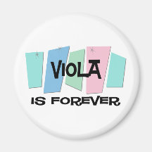 Viola ist Forever Kühlschrankmagnet