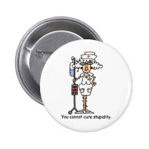 Vous ne pouvez pas traiter la stupidité ! badge