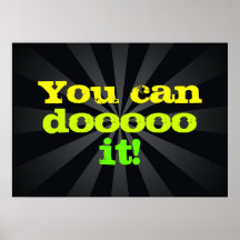 Vous pouvez doooo il ! De motivation Posters
