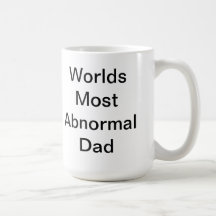 Welten der meiste anormale Vati, der ist ich! Kaffeetasse