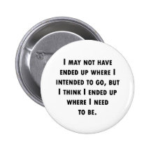 Wo ich sein muss anstecknadelbutton