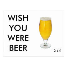 Wunsch waren Sie Bier (?!) Postkarten