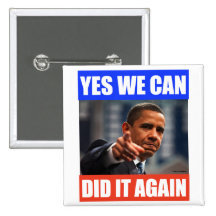 YesWeCan DidItAgain Obama Knopf Anstecknadelbutton