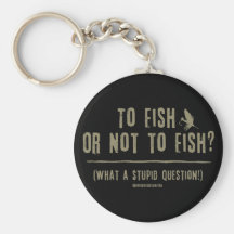 Zu den Fischen oder nicht fischen? Eine was für du Schlüsselanhänger