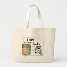 Zuhause ohne Bücher = Körper ohne Soul Taschen