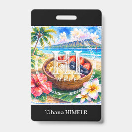 ʻOhana HIMELE Namensschild Açaí Bowl Ausweis