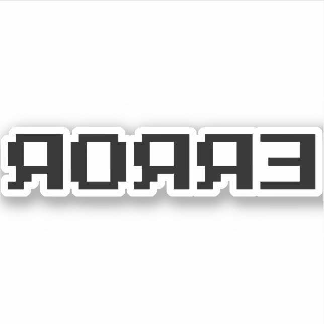 Я Я Я Ǝ | FEHLER AUFKLEBER (Vorderseite)