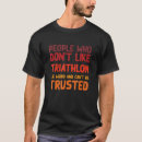 Suche nach triathlon spaß tshirts Rennen