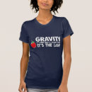 Recherche de gravitation tshirts Pour elle