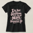 Suche nach stiefmutter tshirts Stepmother
