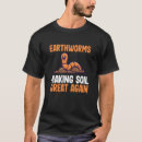 Suche nach regenwurm tshirts Gartenarbeit
