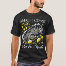 Suche nach amalfi küste tshirts Kurios