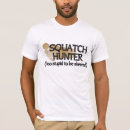 Recherche de squatch tshirts Squatchin allé