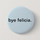 Suche nach tschüss buttons Felicia