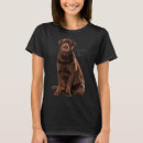 Recherche de chocolate labrador tshirts Pour elle