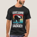 Suche nach dachse tshirts Wie