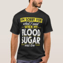 Suche nach blutzucker tshirts Niedrig