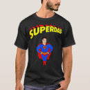 Recherche de superdad tshirts Anniversaire